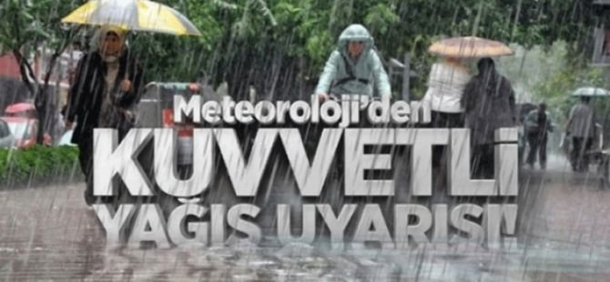 Meteorolojiden kuvvetli yağış uyarısı