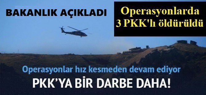 Irak kuzeyinde 3 PKK'lı öldürüldü