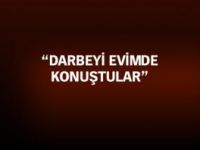 Darbeci yaverlerin 'abi'si Muhammet Uslu: Darbeyi evimde konuştular