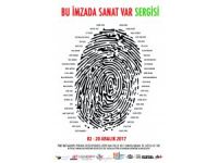 "Bu İmzada Sanat Var” sergisi
