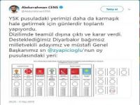 Cens: “YSK teamül dışına çıkmıştır”