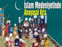 İslam Medeniyetinde Anayasal Kriz