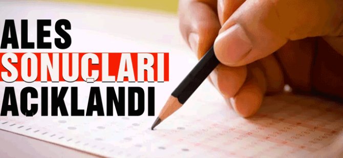 ALES sonuçları açıklandı