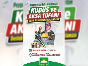 Şanlıurfa'da yarın "Kudüs ve Aksa Tufanı" mitingi düzenlenecek