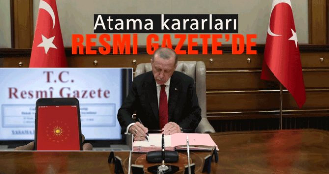 Atama ve görevden alma kararları Resmi Gazete'de