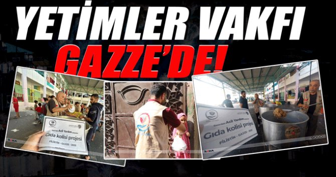 Yetimler Vakfı Gazze'de iftar sofralarını boş bırakmıyor