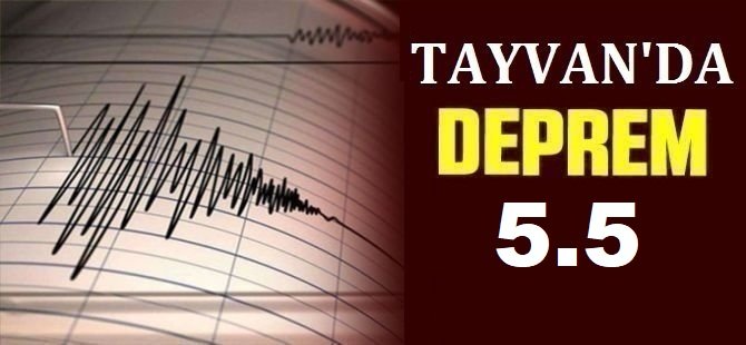 Tayvan'da 5,5 büyüklüğünde deprem