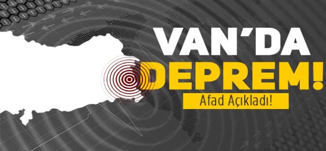 Van'da 4,6 büyüklüğünde deprem