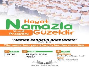 Adana'da "Hayat Namazla Güzeldir" final etkinliği yapılacak