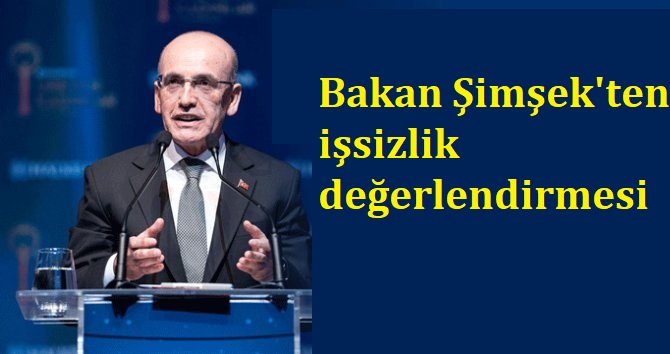Bakan Şimşek: İşsizlik oranı tarihi düşük seviyeye geriledi
