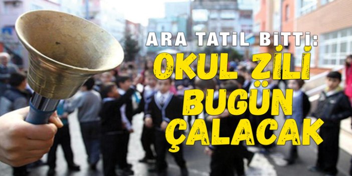 Ara tatil sona eriyor, 18 milyon öğrenci yeniden ders başı yapacak