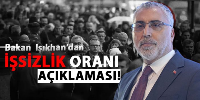 Bakan Işıkhan: İşsizlik 26 aydır tek haneli rakamlarla seyrediyor