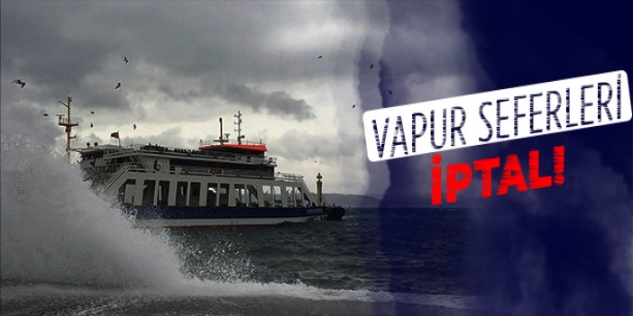İDO ve BUDO'dan sefer iptalleri