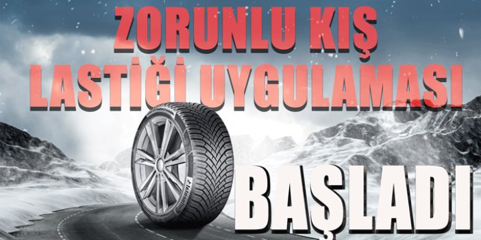 Şehirlerarası yük ve yolcu taşıyan ticari araçlar için zorunlu kış lastiği uygulaması başladı