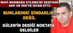 İbrahim Sediyani AKP ve İHH ye isyan etti!