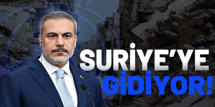 Bakan Fidan Suriye'de temaslarda bulunacak