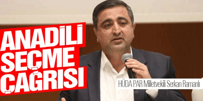 HÜDA PAR Sözcüsü Ramanlı: Amacımız, çocukların ana dillerini öğrenmelerine katkı sağlamaktır