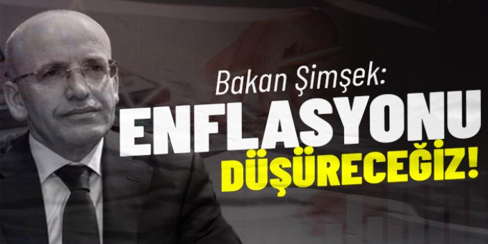 Bakan Şimşek: Yıllık hizmet enflasyonu yüzde 41,1'e geriledi