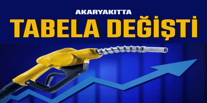 Benzine zam geldi! Akaryakıtta tabela değişti