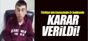 O Er hakkında karar verildi