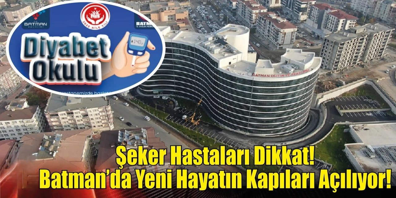 Batman Eğitim ve Araştırma Hastanesinde Diyabet Okulu eğitim vermeye başladı