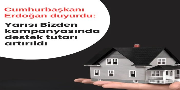 Cumhurbaşkanı Erdoğan'dan "Yarısı bizden" kentsel dönüşüm müjdesi