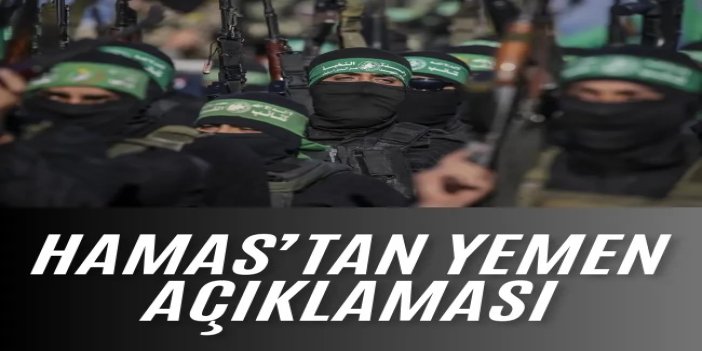 HAMAS'tan Yemen'e yönelik işgal saldırılarına karşılık İslam ülkelerine çağrı