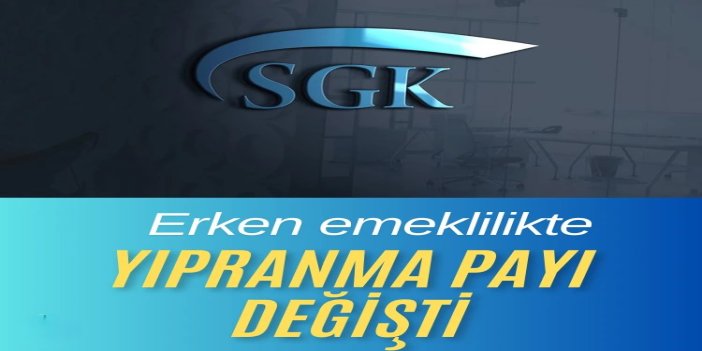 Erken emeklilikte yıpranma payı değişti