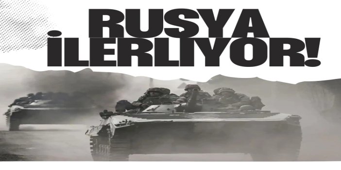 Rusya: Donetsk yönünde ilerleyişimiz devam ediyor