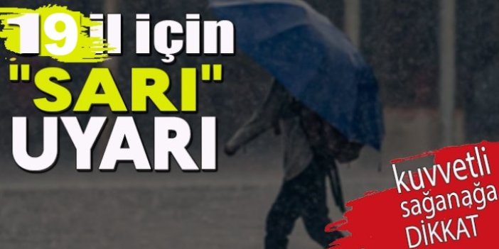 19 il için sarı kodlu uyarı
