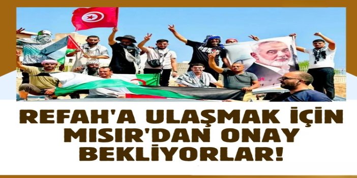 Uluslararası Gazze Yürüyüşü katılımcıları Refah'a ulaşmak için Mısır'dan onay bekliyor