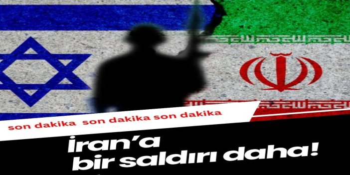 Siyonist rejim ordusu İran'a yeni bir saldırı başlattı