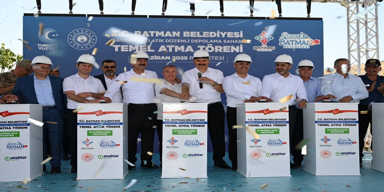 Batman Katı Atık Depolama Sahasının temeli atıldı