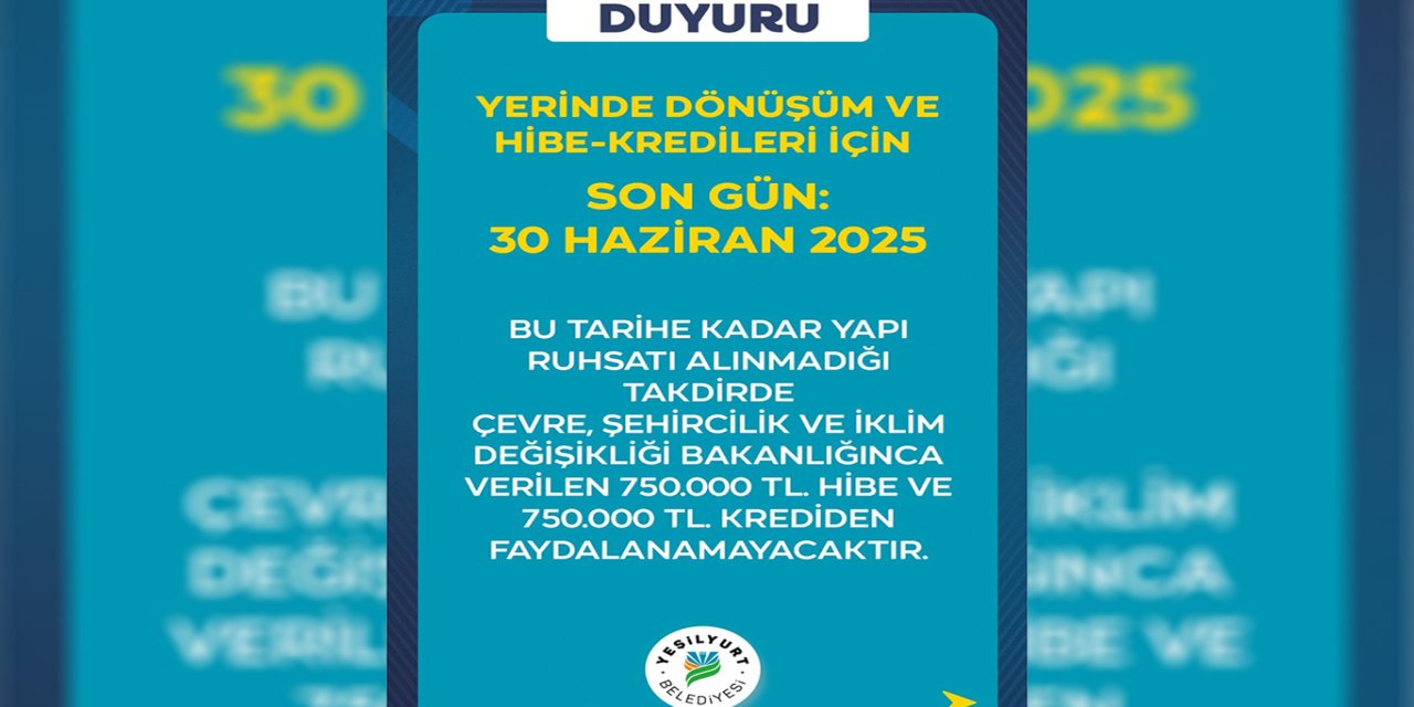 Yerinde dönüşüm ve hibe-kredileri için son gün 30 Haziran