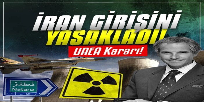 İran'dan UAEA Başkanı Grossi’ye ülkeye giriş yasağı