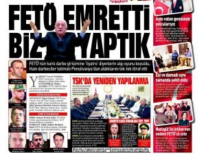 İşte itiraf: "FETÖ emretti biz yaptık!"