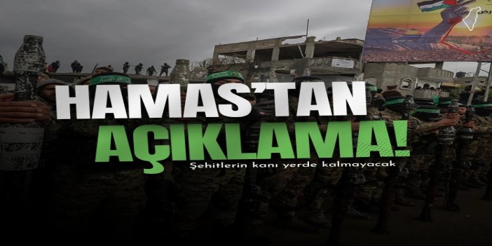 HAMAS: Şehitlerin kanı yerde kalmayacak