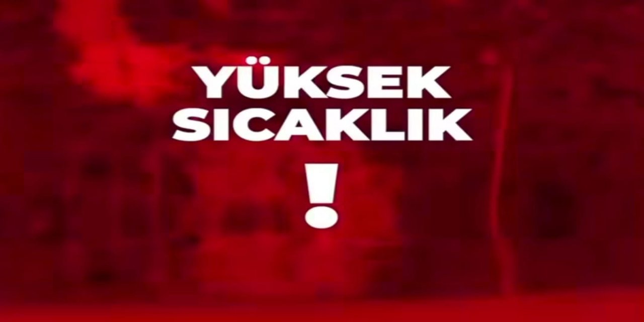 Bingöl Valiliği'nden sıcak hava ve orman yangını uyarısı