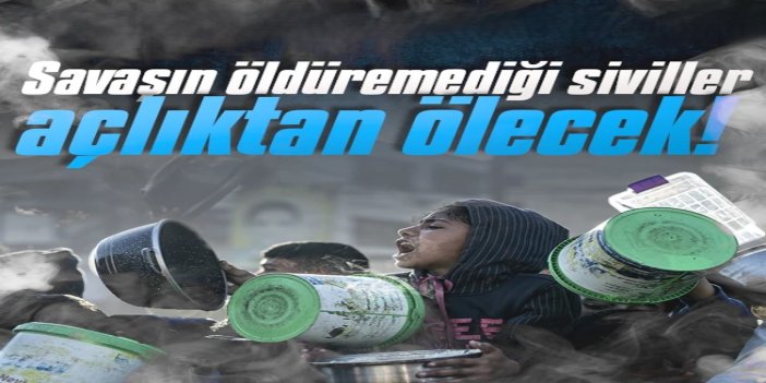 Gazze'den İslam dünyası ve tüm vicdan sahiplerine çağrı: Savaşın öldüremediği siviller açlıktan ölecek