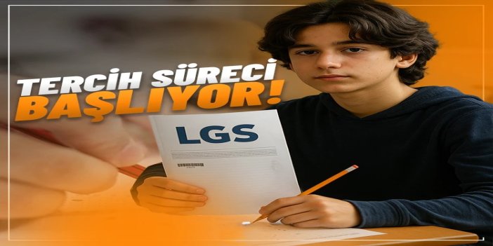 LGS'de tercih maratonu yarın başlıyor