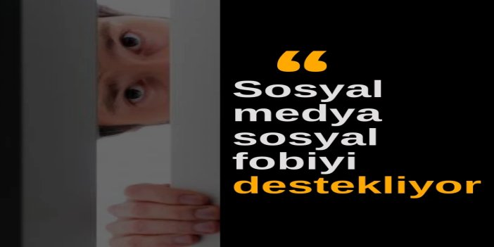 Prof. Dr. Tarhan: Sosyal medya sosyal fobiyi destekliyor