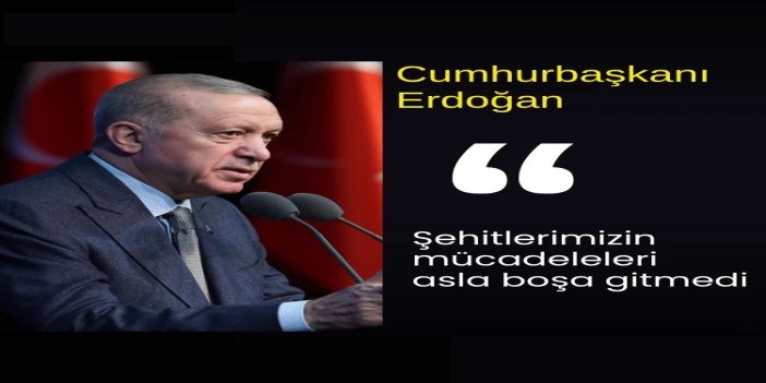 Cumhurbaşkanı Erdoğan: 15 Temmuz Destanı milletçe yenilmez olduğumuzun son örneğidir