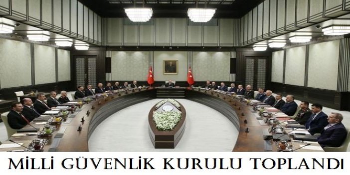 Milli Güvenlik Kurulu toplandı