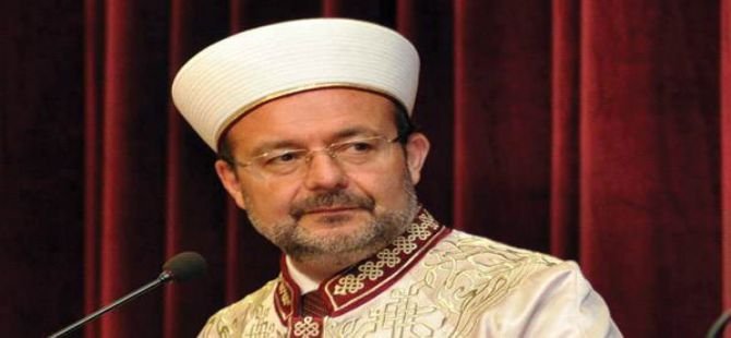 Diyanet İşleri Başkanı Görmez: FETÖ'nün ilk hedeflerinde Diyanet vardı