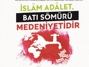 İslam Adalet, Batı Sömürü Medeniyetidir!