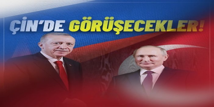 Kremlin: Erdoğan ve Putin Çin'de görüşecek