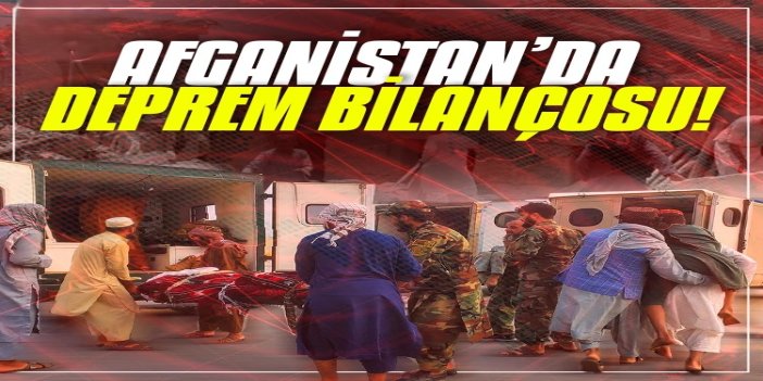 Afganistan'daki depremde can kaybı 1000'i aştı
