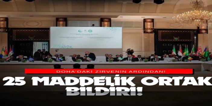 Doha'daki zirvenin ardından 25 maddelik ortak bildiri