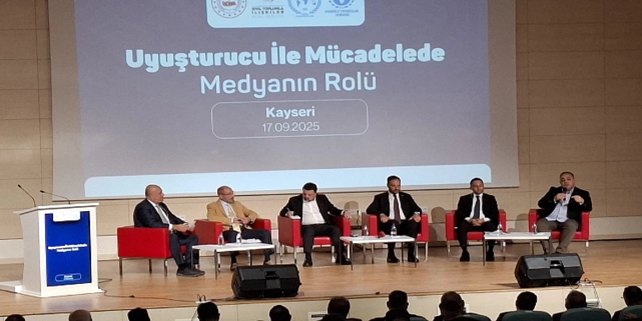 Kayseri'de "Uyuşturucu ile Mücadelede Medyanın Rolü 2025" paneli gerçekleştirildi