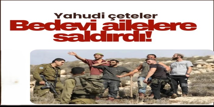 Yahudi çeteler Ramallah'ta Bedevi ailelere saldırdı: Yaralılar var